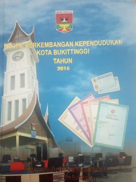 Khazanah arsip Cover depan Profil Perkembangan Kependudukan Kota Bukittinggi Tahun 2016.