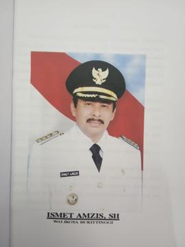 Khazanah arsip Foto Walikota Bukittinggi, Bapak H.Ismet Amzis, SH.