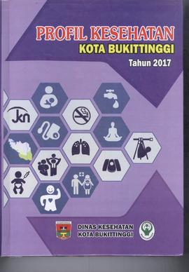 Khazanah Arsip Profil Kesehatan Kota Bukittinggi Tahun 2017 (lembar 1)