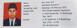 IBNU ASIS , STP  Sekretaris   Komisi B  DPRD Kota Bukittinggi Periode Tahun 2005 s/d 2009