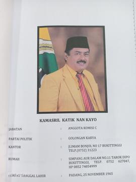 KAMASRIL KATIK NAN KAYO  Anggota Komisi B  DPRD Kota Bukittinggi Masa Jabatan 2009 s/d 2014